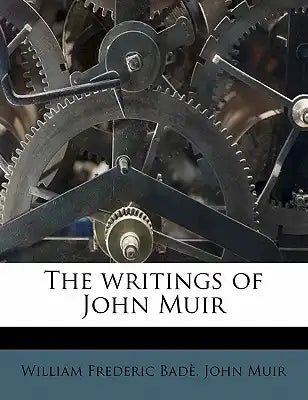 The Writings of John Muir Volume 10