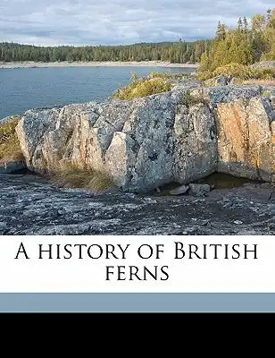 A History of British Ferns