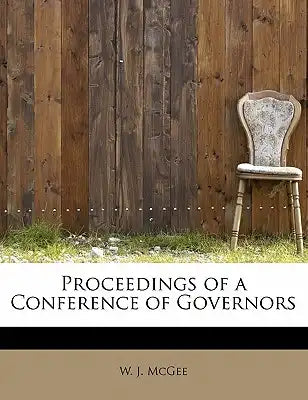 Proceedings of a Conference of Governors