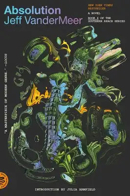 Absolution: A Southern Reach Novel