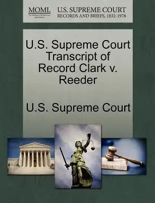 U.S. Supreme Court Transcript of Record Clark V. Reeder