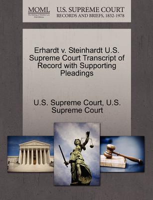 Erhardt V. Steinhardt U.S. Supreme Court Transcript of Record with Supporting Pleadings