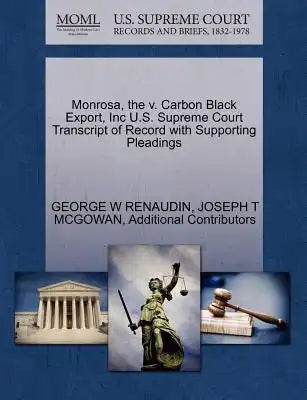 Monrosa, the V. Carbon Black Export, Inc U.S. Supreme Court Transcript of Record with Supporting Pleadings