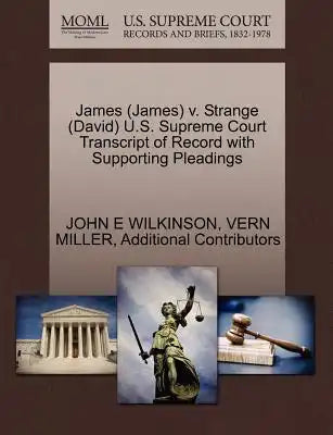 James (James) V. Strange (David) U.S. Supreme Court Transcript of Record with Supporting Pleadings