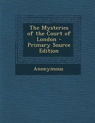 Mysteries of the Court of London