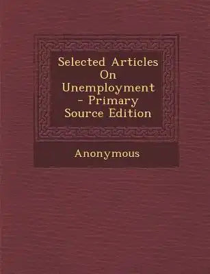 Selected Articles on Unemployment