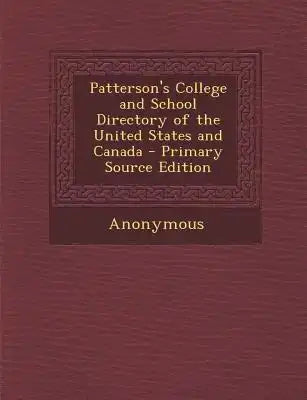 Patterson's College and School Directory of the United States and Canada