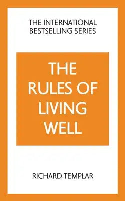 The Rules of Living Well: A Personal Code for a Healthier, Happier You, 2nd Edition
