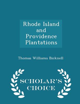 Rhode Island and Providence Plantations - Scholar's Choice Edition