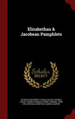 Elizabethan & Jacobean Pamphlets