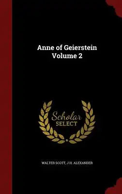Anne of Geierstein Volume 2
