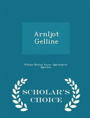 Arnljot Gelline - Scholar's Choice Edition