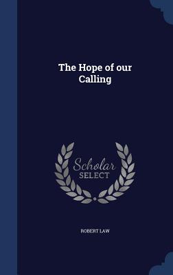 The Hope of Our Calling