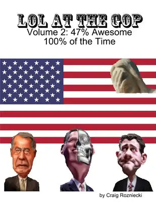 LOL at the GOP - Volume 2: 47%% Awesome 100%% of the Time
