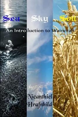Sea Sky Soil: An Introduction to Waincraft
