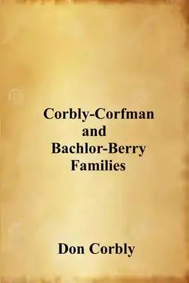 Corbly-Corfman and Bachlor-Berry Families