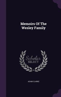Memoirs of the Wesley Family