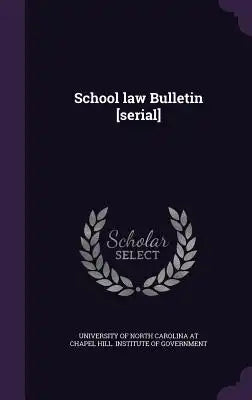 School Law Bulletin [Serial]