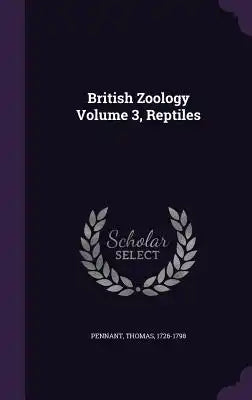 British Zoology Volume 3, Reptiles