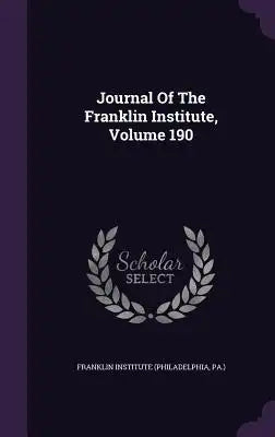 Journal of the Franklin Institute, Volume 190