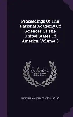 Proceedings of the National Academy of Sciences of the United States of America, Volume 3