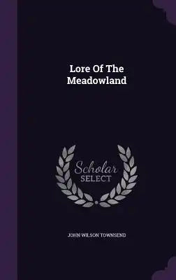 Lore Of The Meadowland
