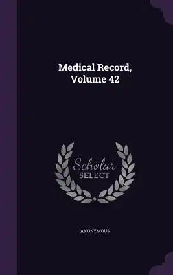 Medical Record, Volume 42
