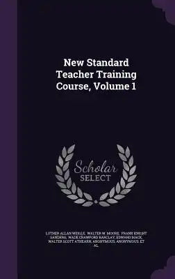 New Standard Teacher Training Course, Volume 1