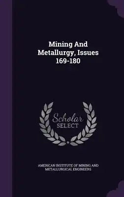 Mining and Metallurgy, Issues 169-180