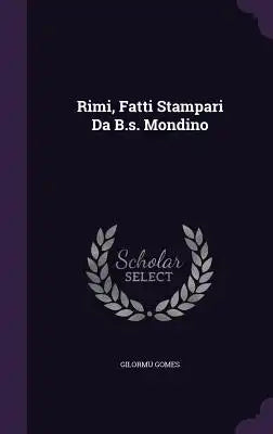 Rimi, Fatti Stampari Da B.S. Mondino