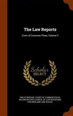 The Law Reports: Court of Common Pleas, Volume 2