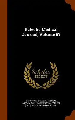 Eclectic Medical Journal, Volume 57
