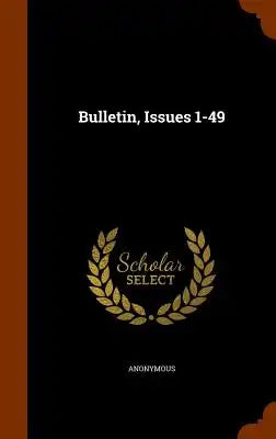 Bulletin, Issues 1-49