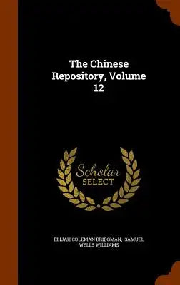 The Chinese Repository, Volume 12