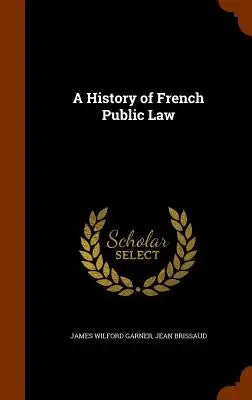 A History of French Public Law