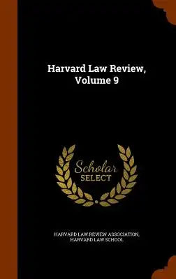 Harvard Law Review, Volume 9
