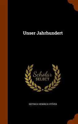 Unser Jahrhundert