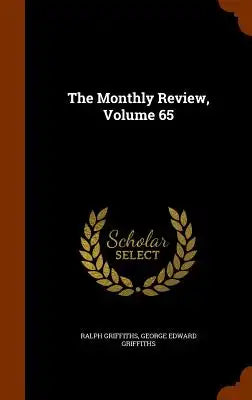 The Monthly Review, Volume 65