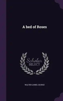 A Bed of Roses