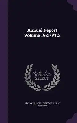 Annual Report Volume 1921/PT.3