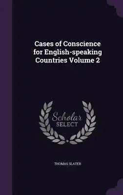 Cases of Conscience for English-Speaking Countries Volume 2