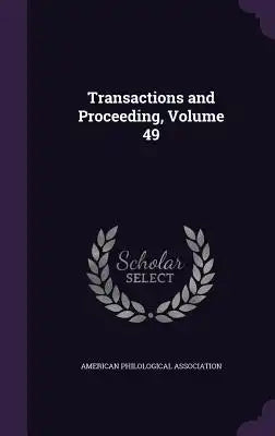 Transactions and Proceeding, Volume 49