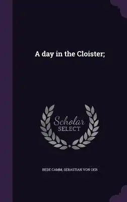 A Day in the Cloister;