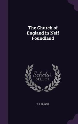 The Church of England in Neif Foundland
