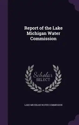 Report of the Lake Michigan Water Commission