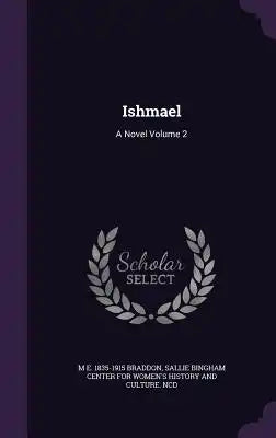 Ishmael: A Novel Volume 2