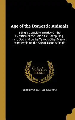 Age of the Domestic Animals