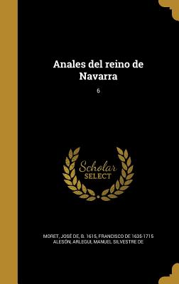 Anales del reino de Navarra; 6