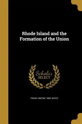 Rhode Island and the Formation of the Union