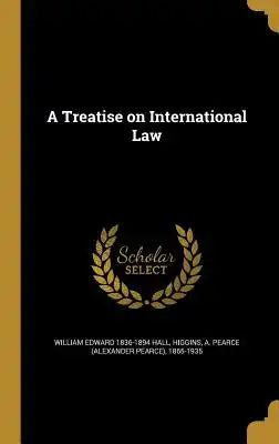 A Treatise on International Law
